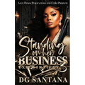 Standing On Her Business 3