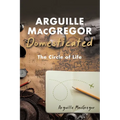 Arguille MacGregor Domesticated