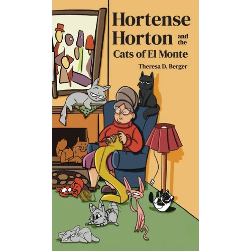 Hortense Horton and the Cats of El Monte