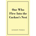 One Who Flew Into The Cuckoo's Nest