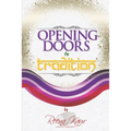 Opening Doors To Tradition