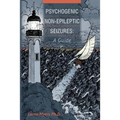 Psychogenic Non-epileptic Seizures: A Guide