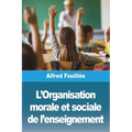 L'Organisation morale et sociale de l'enseignement