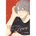 I Don't Know How to Love