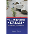 The American Dream: Where You Start Doesn't Determine Where You Finish