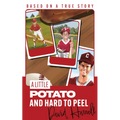 A Little Potato and Hard to Peel