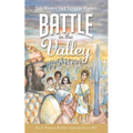 Battle In The Valley: The Story of David and Goliath