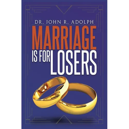 Marriage is for Losers, Celibacy is for Fools