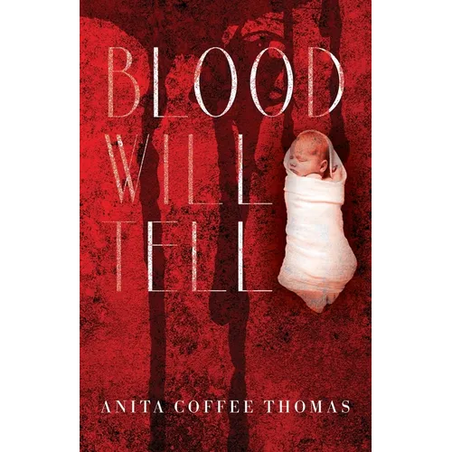 Blood Will Tell