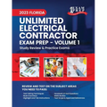 2023 Florida Unlimited Electrical Contractor Exam Prep: Volume 1: Study Review & Practice Exams