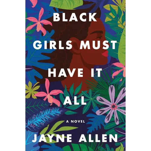 Black Girls Must Have It All