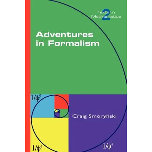 Adventures in Formalism