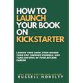 How to Launch Your Book on Kickstarter