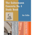 The Goltermann Concerto No. 4 Study Book for Cello
