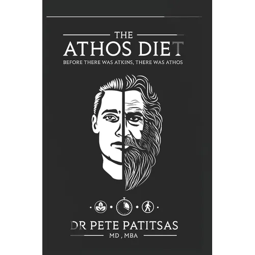 The Athos Diet: Before There Was Atkins, There Was Athos