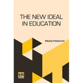 The New Ideal In Education