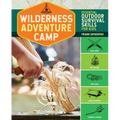 Wilderness Adventure Camp: Essential Outdoor Survival Skills for Kids