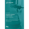 Porphyrin-Based Compounds: Synthesis and Application