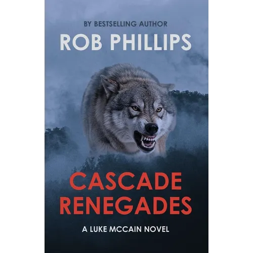 Cascade Renegades: A Luke McCain Novel