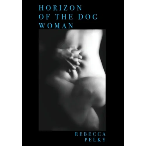 Horizon of the Dog Woman