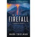 The Firefall: A Murder in Yosemite