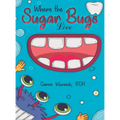 Where the Sugar Bugs Live
