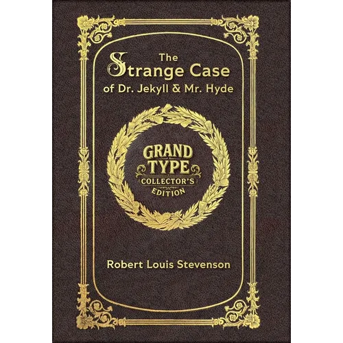 Large Print - The Strange Case of Dr. Jekyll & Mr. Hyde - Grand Type Collector's Edition - Matte Hardcover with Dust Jacket