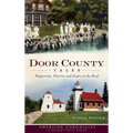 Door County Tales: Shipwrecks, Cherries and Goats on the Roof