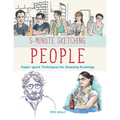 5-Minute Sketching -- People: Super-Quick Techniques for Amazing Drawings