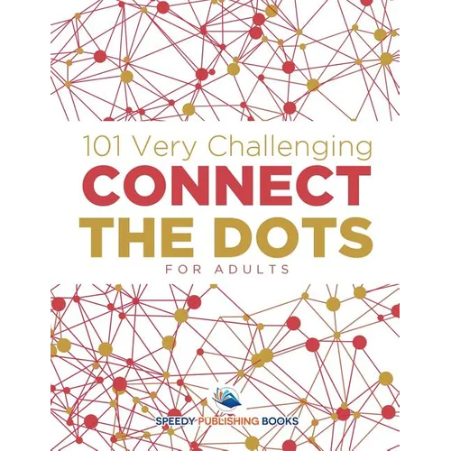 101 Very Challenging Connect the Dots for Adults