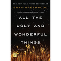 All the Ugly and Wonderful Things