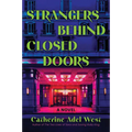 Strangers Behind Closed Doors