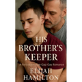 His Brother's Keeper: A Forbidden Age-Gap Gay Romance