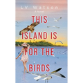 This Island Is For The Birds