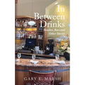 In Between Drinks: Beaches, Bars and Other Stories