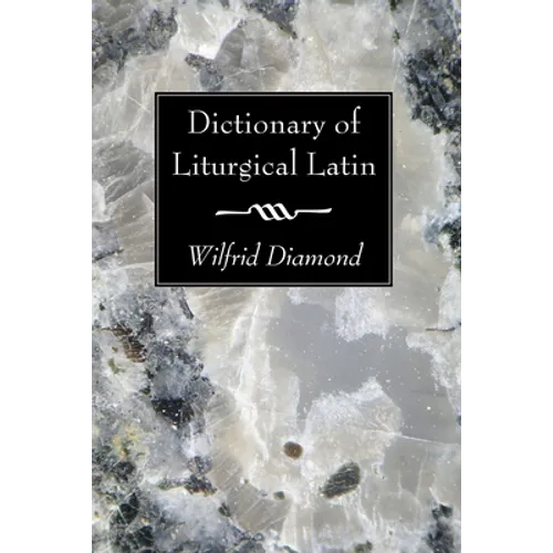 Dictionary of Liturgical Latin