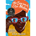 The Season of Styx Malone