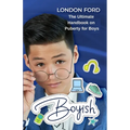 Boyish: The Ultimate Handbook on Puberty for Boys