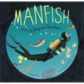 Manfish: A Story of Jacques Cousteau (Jacques Cousteau Book for Kids, Children's Ocean Book, Underwater Picture Book for Kids)