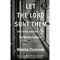 Let the Lord Sort Them: The Rise and Fall of the Death Penalty
