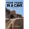 Four Years in a Cave: Surviving Genocide