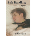 Safe Handling: A Poem