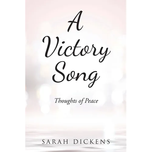 A Victory Song: Thoughts of Peace