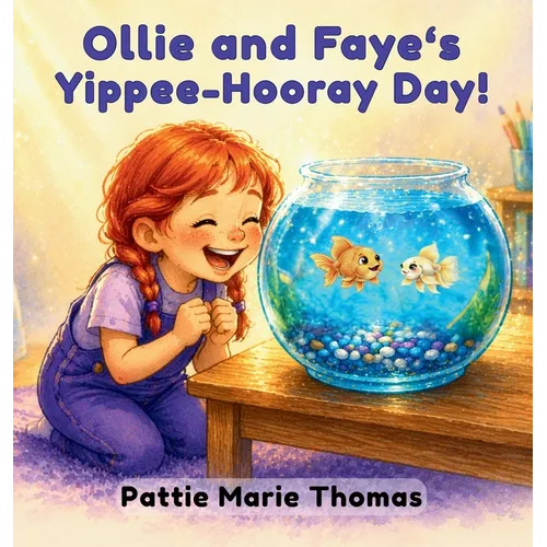 Ollie and Faye's Yippee-Hooray Day!