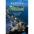 Thailand - Pattaya: Tears For The Thai Girl