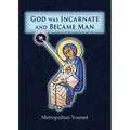 God was Incarnate and Became Man