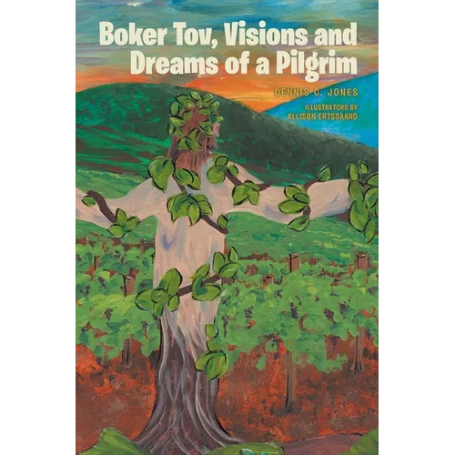 Boker Tov, Visions and Dreams of a Pilgrim