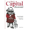 Marx's Capital Illustrated: An Illustrated Introduction