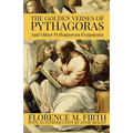 The Golden Verses Of Pythagoras And Other Pythagorean Fragments