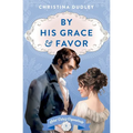 By His Grace and Favor
